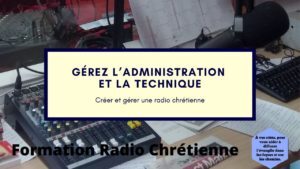 Gérez l’administration et la technique